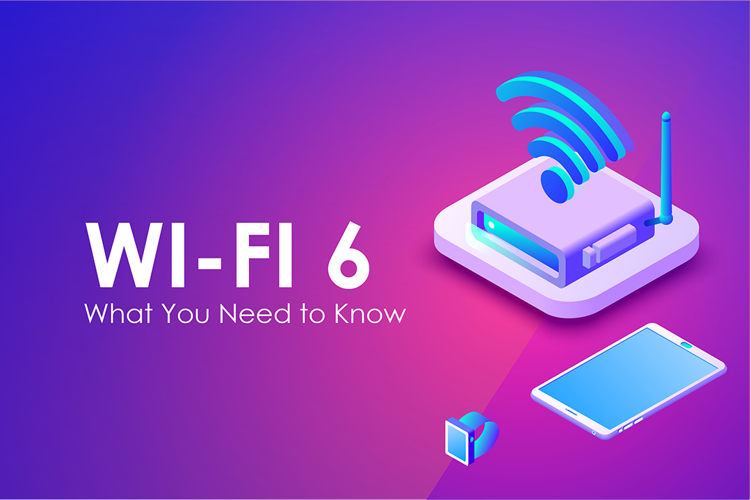 what-you-need-to-know-about-wifi-6